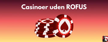 Casino Uden ROFUS Uden Indbetaling Din Guide til Spiloplevelse Casino Uden ROFUS Uden Indbetaling Din Guide til Spiloplevelse